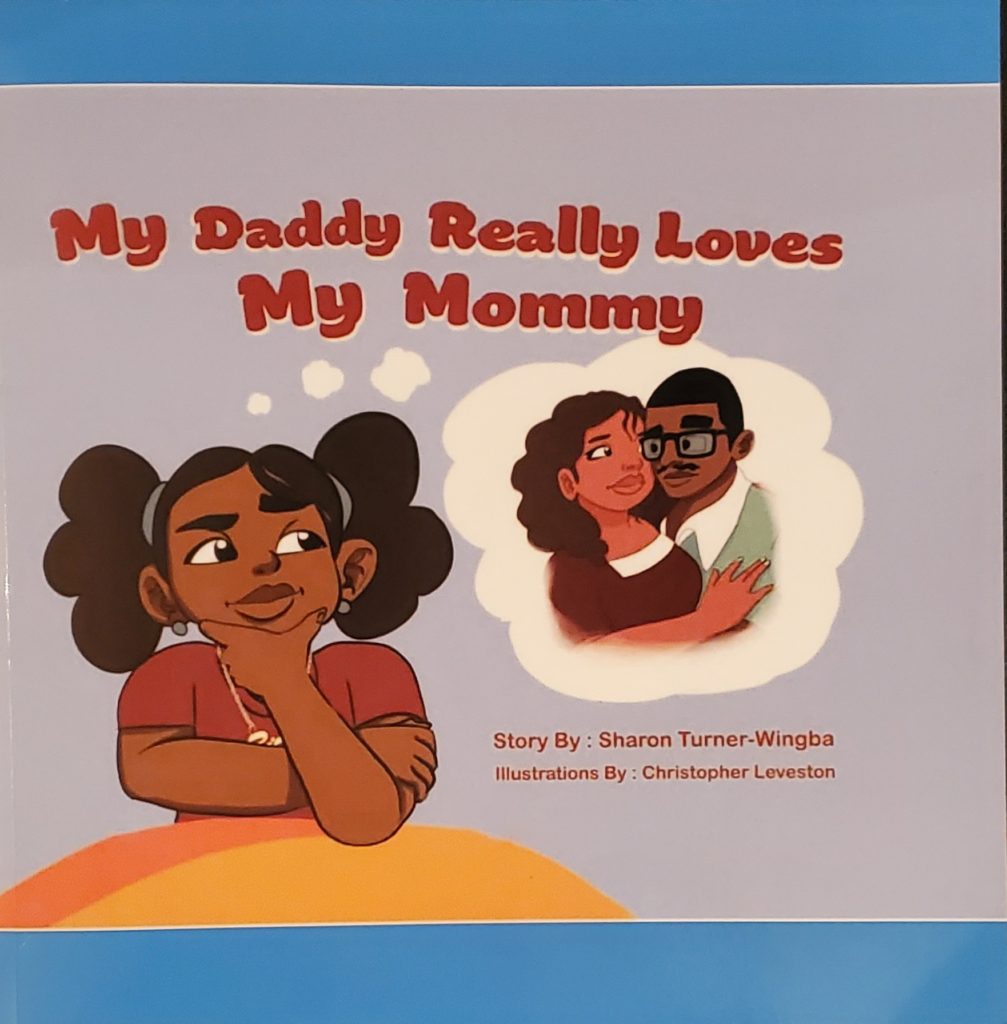 My Daddy Really Loves My Mommy By Sharon Turner-Wingba
