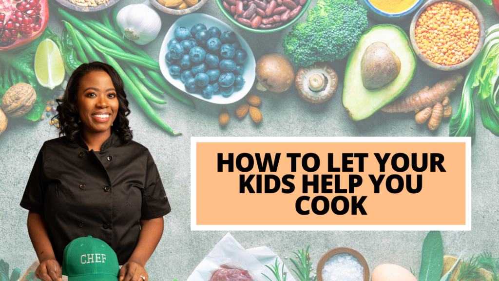 How to let the kids help in the kitchen