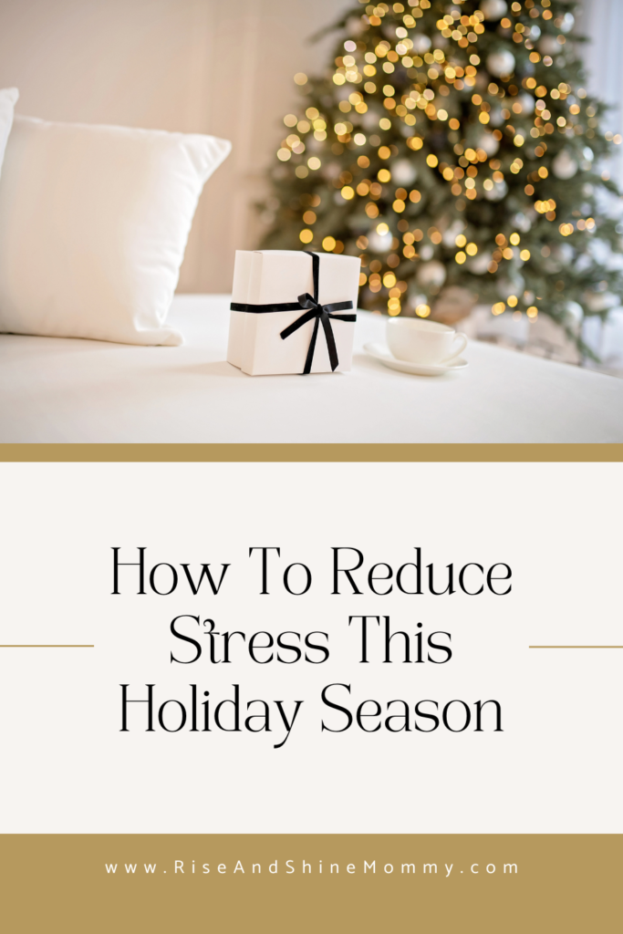 How to reduce stress this holiday season. 